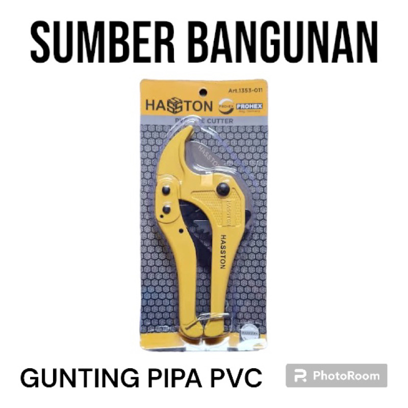 GUNTING PIPA PVC / ALAT PEMOTONG PIPA PVC / GUNTING PVC HASTON