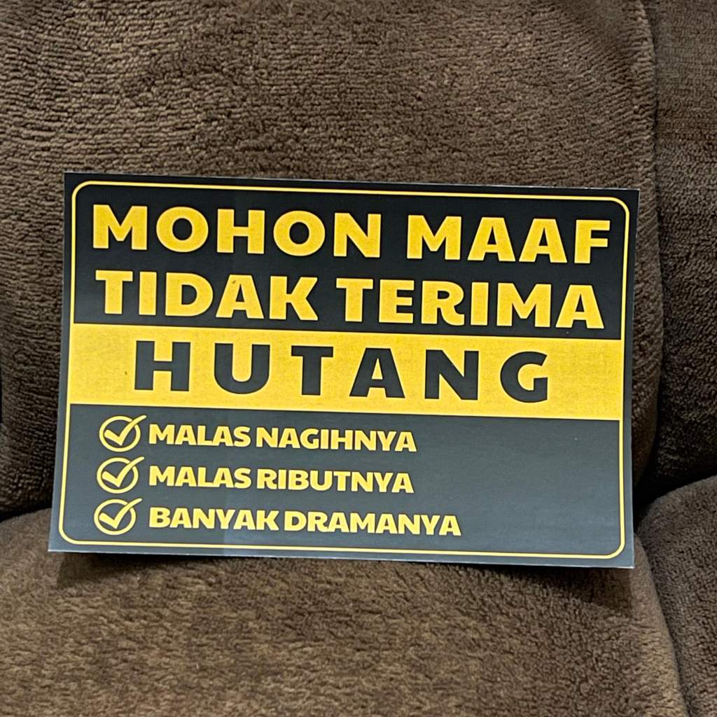

STICKER TIDAK TERIMA HUTANG / BAHAN VYNIL