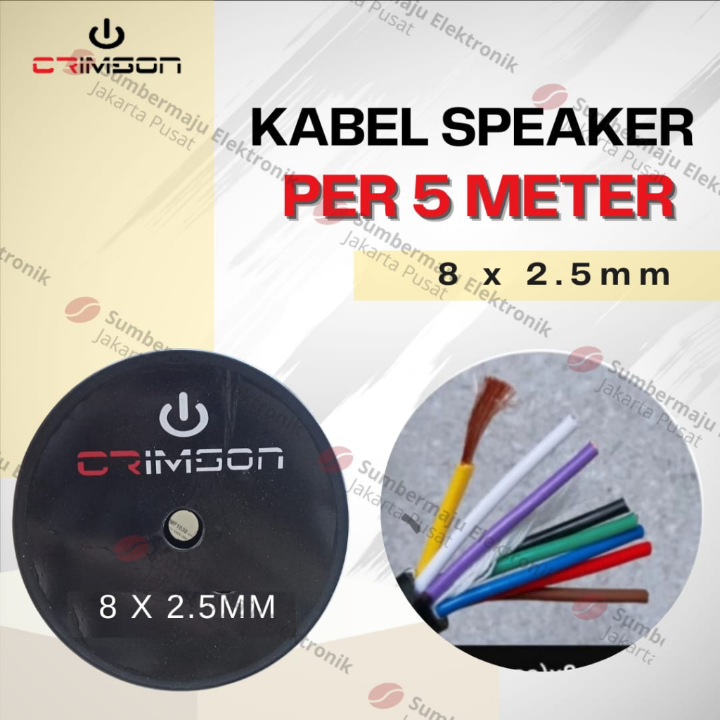 Kabel Speaker Crimson 8X2.5 / 8 X 2.5 5 Meter SERABUT BESAR