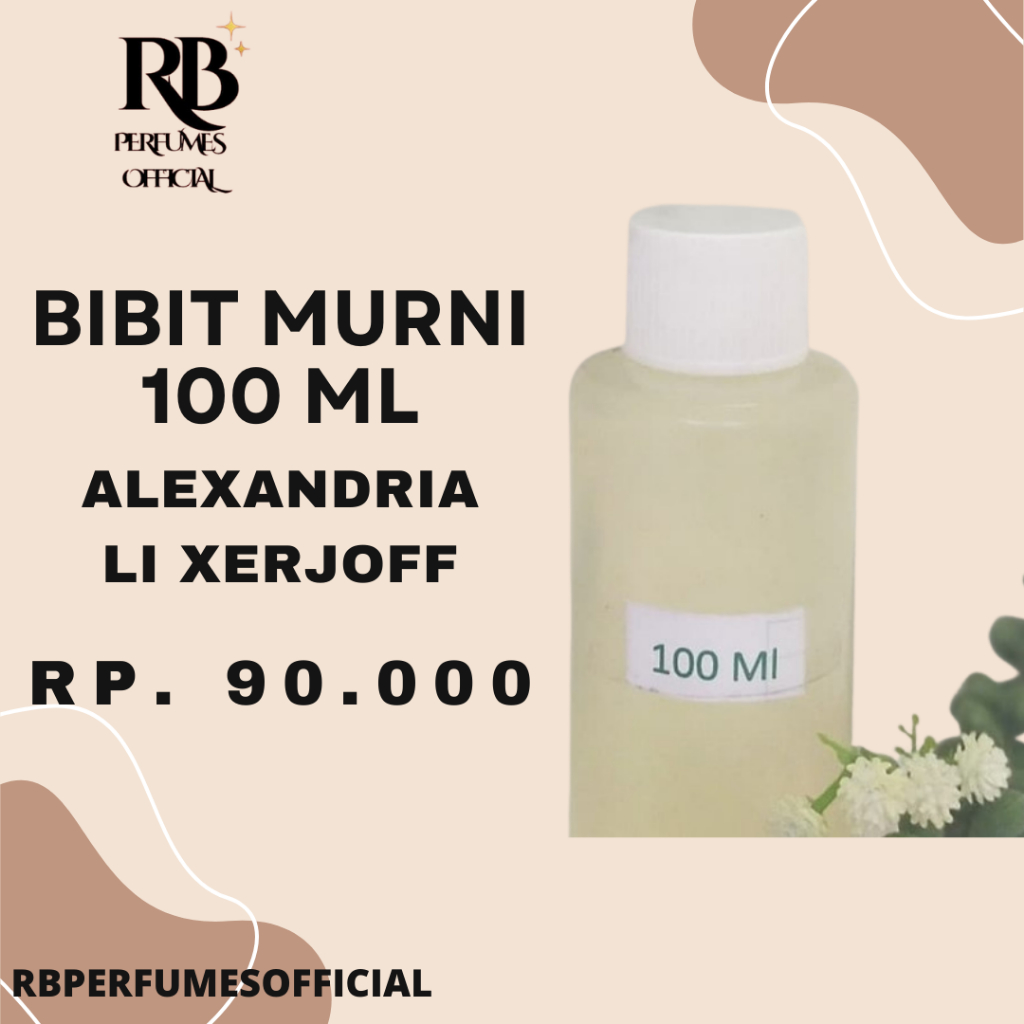 (100ML) BIBIT PARFUM ALEXANDRIA LI XERJOFF BIANG PARFUM 100ML TERMURAH ORIGINAL 100% FULL BIBIT