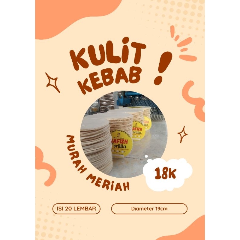 

Tortilla Kulit Kebab 19 ( 20 Lembar )