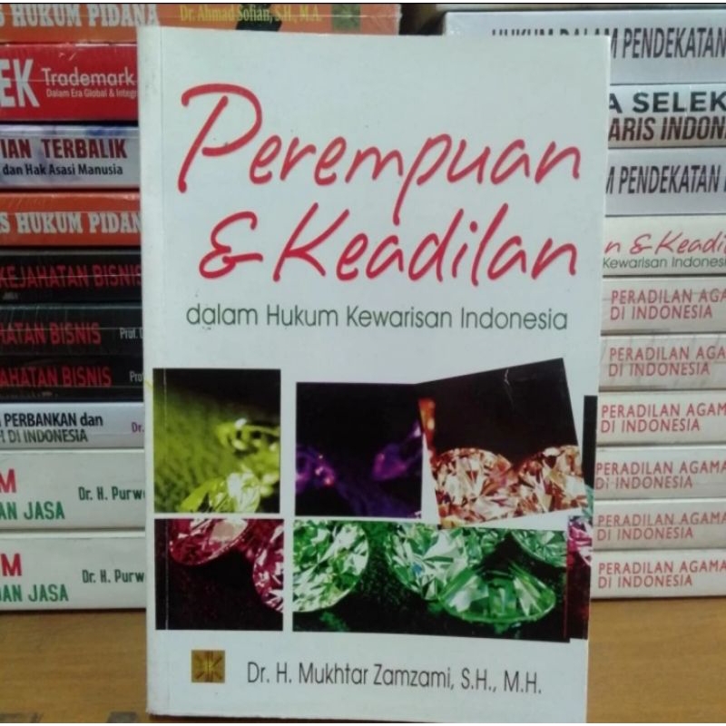 

BUKU ORIGINAL PEREMPUAN DAN KEADILAN Dalam Hukum Edisi terbaru Mukhtar