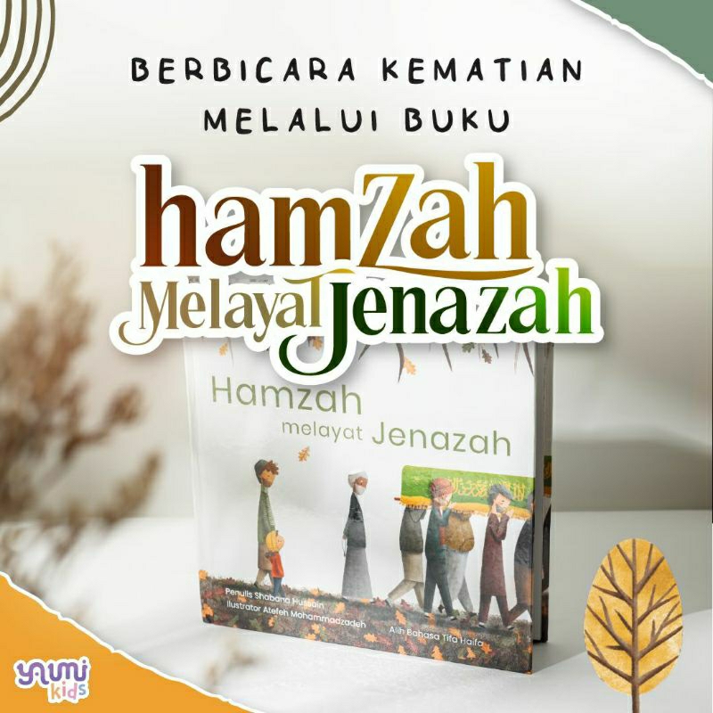 [Yaumi Kids] Hamzah Melayat Jenazah