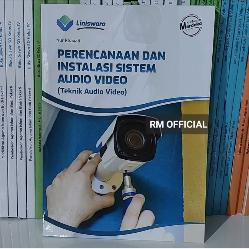Buku TAV SMK -  Perencanaan dan Instalasi Sistem Audio Video (Teknik Audio Video) Fase F SMK Kurikul