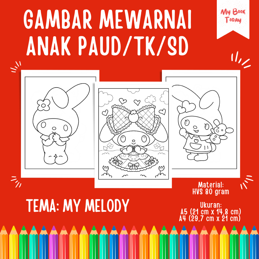 

[My Book Today] Lembar Kertas Sketsa Gambar Mewarnai untuk Anak Sekolah PAUD TK SD Tema My Melody