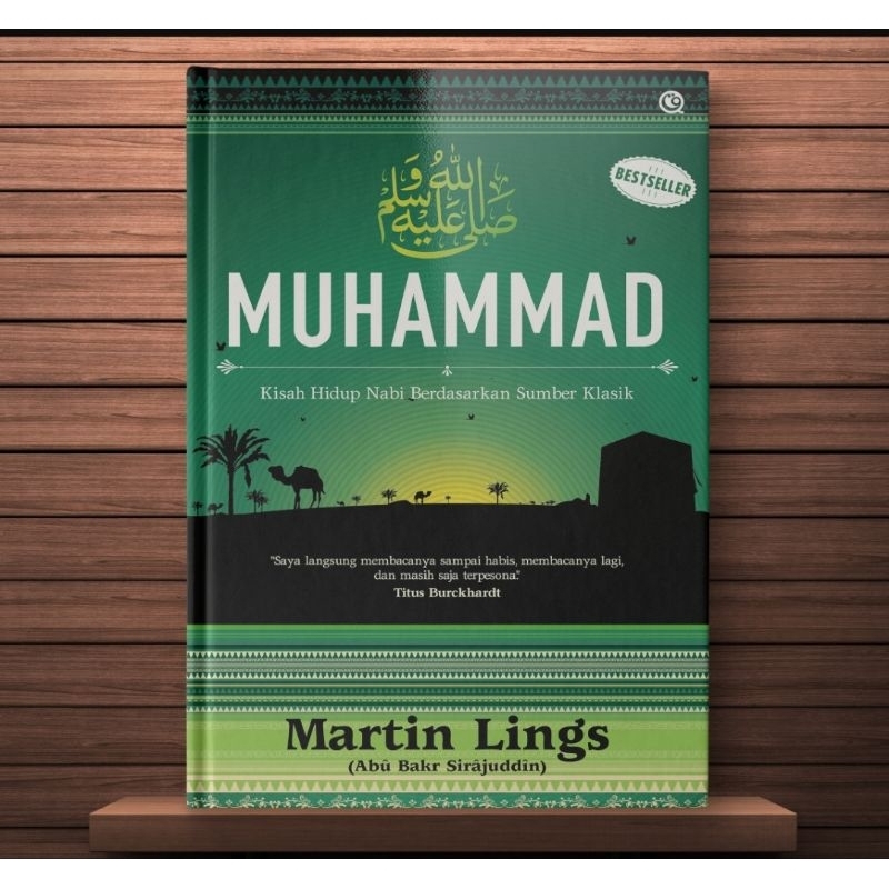 Muhammad
                                   Kisah Hidup Nabi Berdasarkan Sumber Klasik

