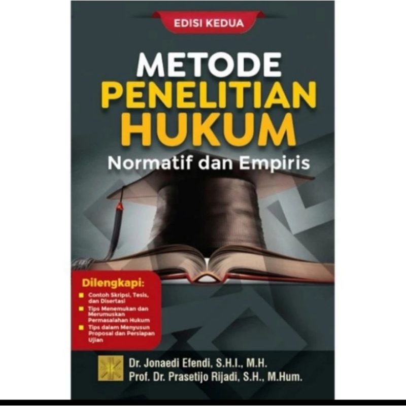 

BUKU ORIGINAL METODE PENELITIAN HUKUM NORMATIF DAN EMPIRIS Edisi kedua Jonaedi Prenada