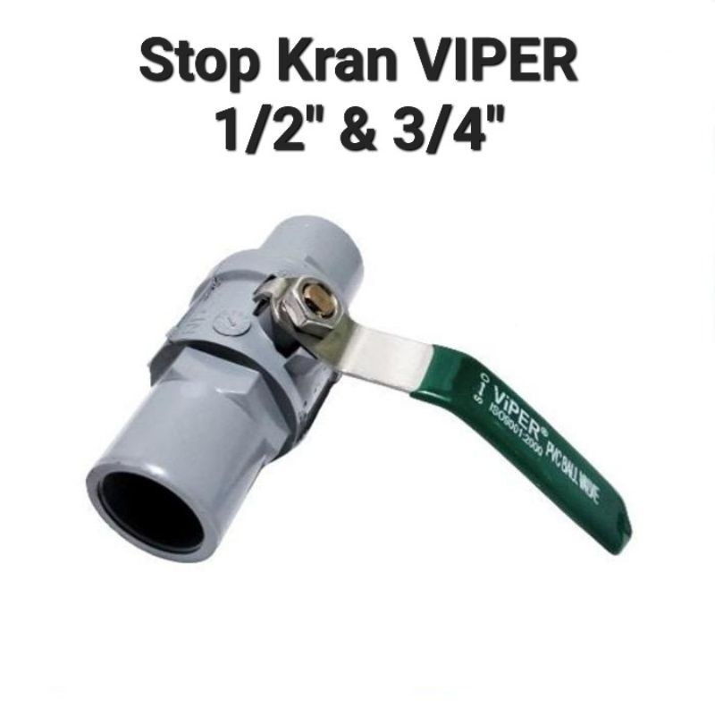 Stop Kran PVC Ball Valve VIPER GRT 1/2 Inch & 3/4 Inch Gagang Besi