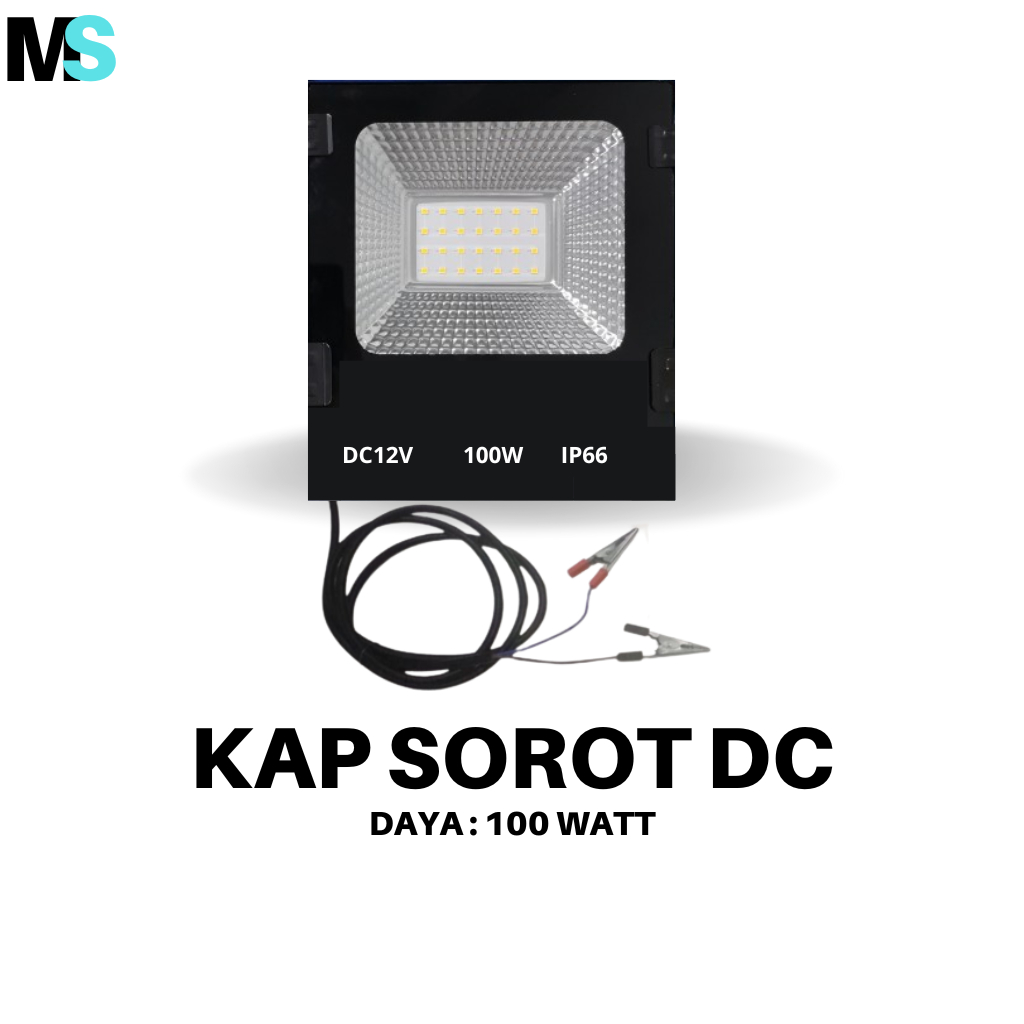 Lampu Kap Sorot DC / Lampu Sorot Led / Lampu Tembak / Flood Lamp Led / Lampu Sorot 100Watt