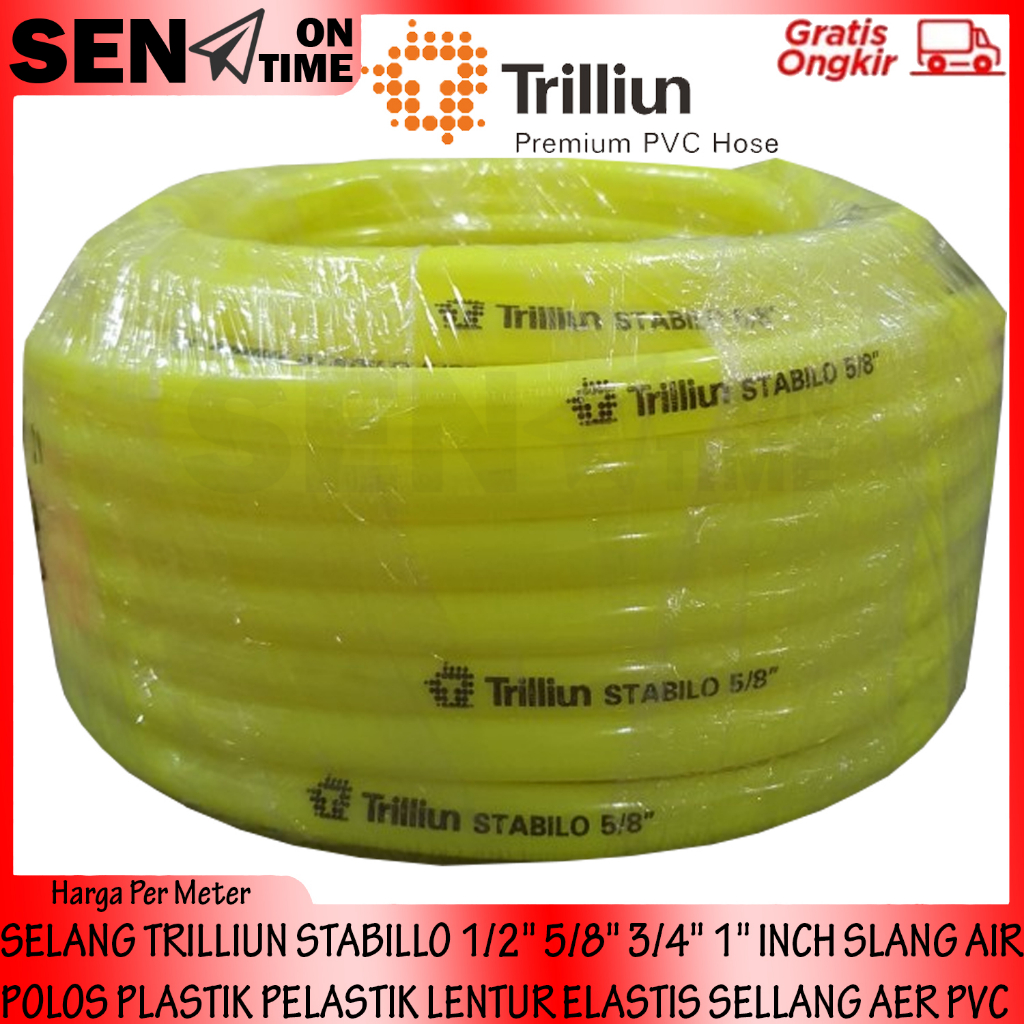 SLANG TRILLIUN STABILLO 1/2" 5/8" 3/4" 1" IN SELANG AIR POLOS PLASTIK PELASTIK LENTUR ELASTIS SELLAN