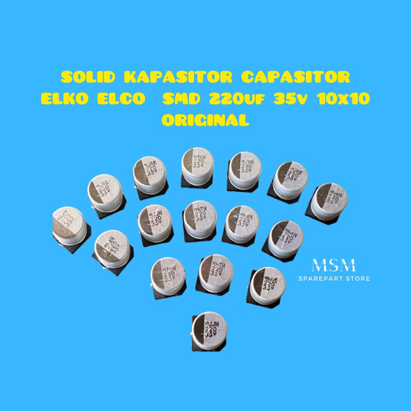 SOLID KAPASITOR CAPASITOR  ELKO ELCO  SMD 220uf 35v 10x10 ORIGINAL