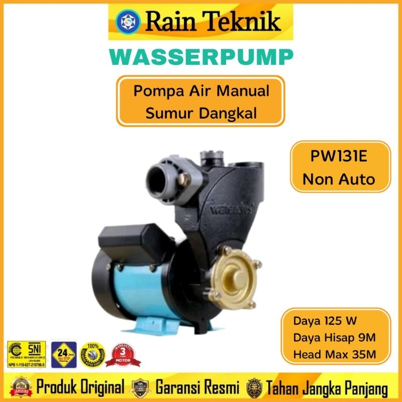 Wasser PW-131 E Manual Pompa Air Sumur Dangkal 9 Meter Murah 125 Watt / Pompa Air Wasser  PW 131 E S