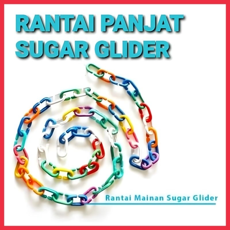 RANTAI PLASTIK 50 CM MAINAN PANJAT SUGARGLIDER &amp; BURUNG - AKSESORIS KANDANG