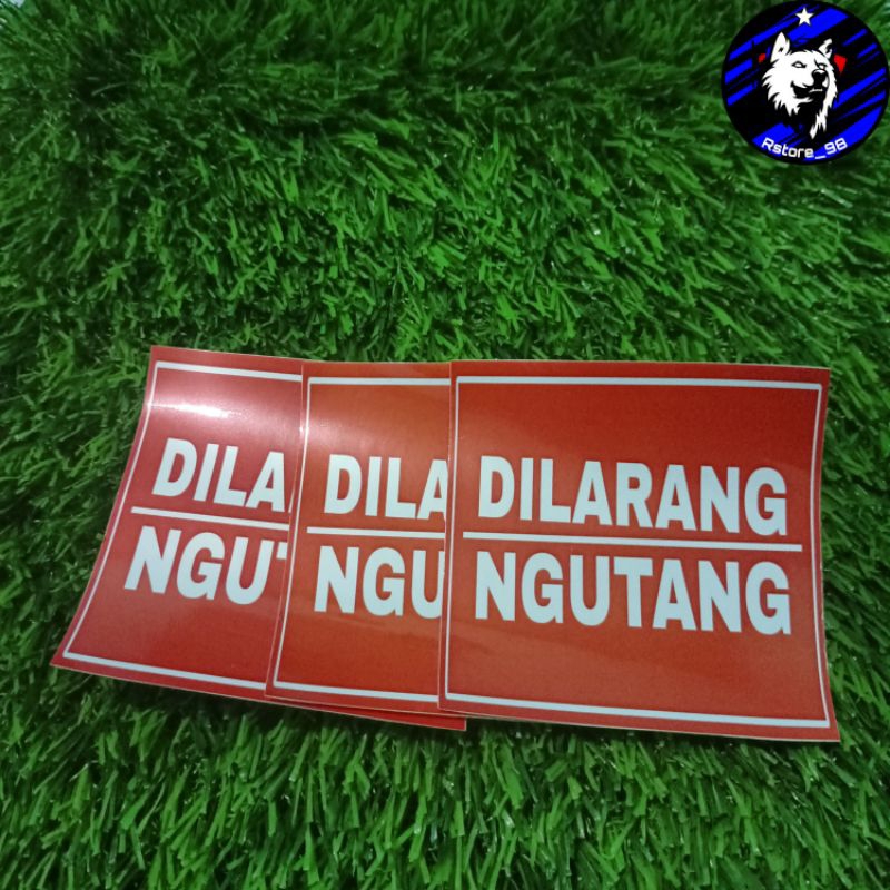 

(3PCS) STICKER STIKER DILARANG NGUTANG