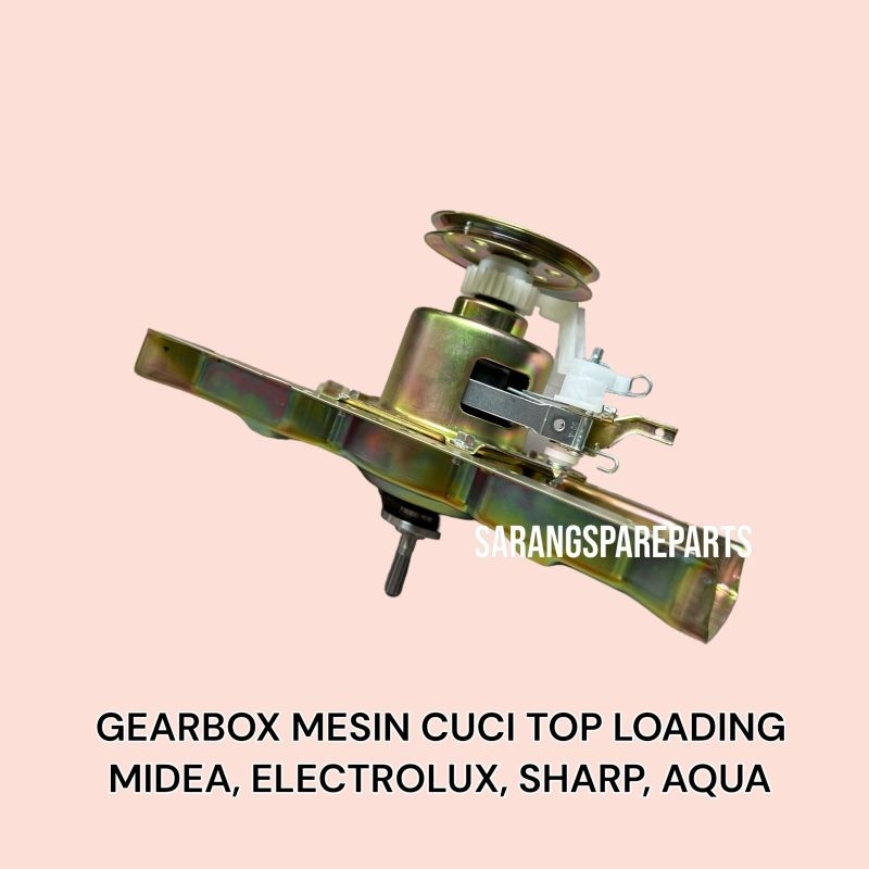 GEARBOX MESIN CUCI 1 TABUNG MIDEA / GIRBOX MESIN CUCI 1 TABUNG ELECTRLOLUX / GEARBOX MESIN CUCI AQUA