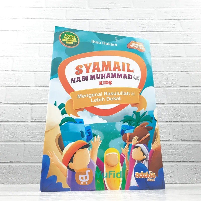 

BUKU SYAMAIL NABI MUHAMMAD KIDS (ADZKIA BOOKS)