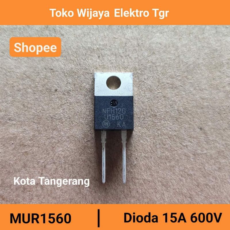 Mesin Las Sparepart | U1560 Dioda Ultrafast 15A 600V