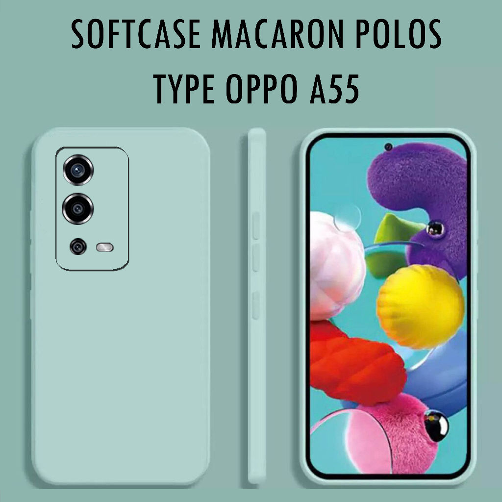 Softcase Polos Case OPPO A55 | Case Macaron OPPO | Case OPPO | Case Handphone | Casing Handphone | P