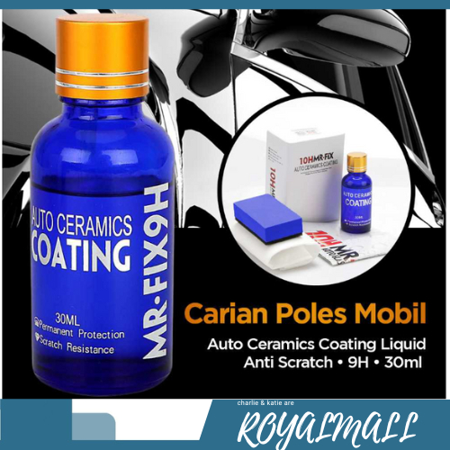 Poles Mobil Auto Ceramics Coating Liquid Mobil Anti Scratch 9H / Cairan Obat Poles Polis Polishing W