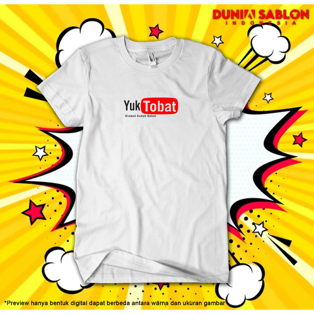 49.KAOS DISTRO LUCU KEREN YUK TOBAT PUTIH PLESETAN PROMO KAOS KATUN MURAH