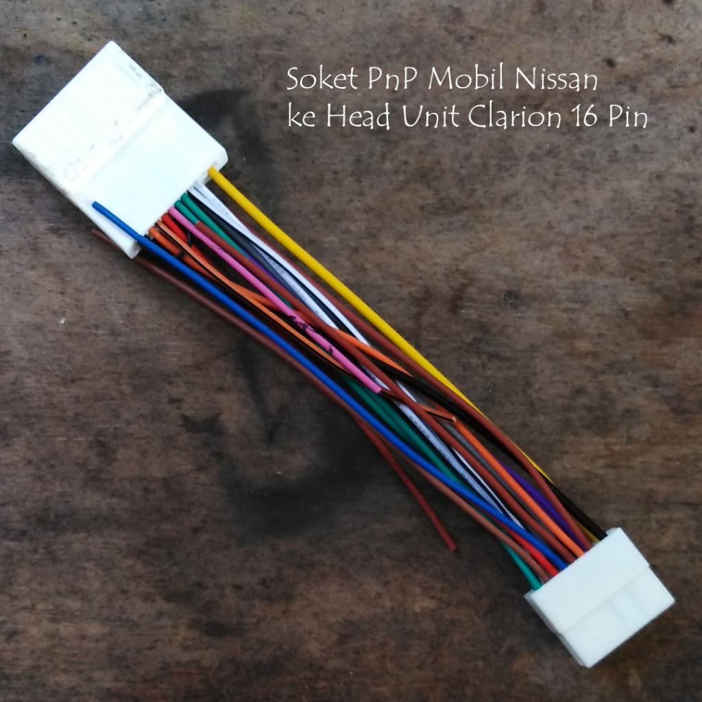 Kabel Soket Audio PnP Nissan untuk pasang Head Unit Clarion 16 Pin