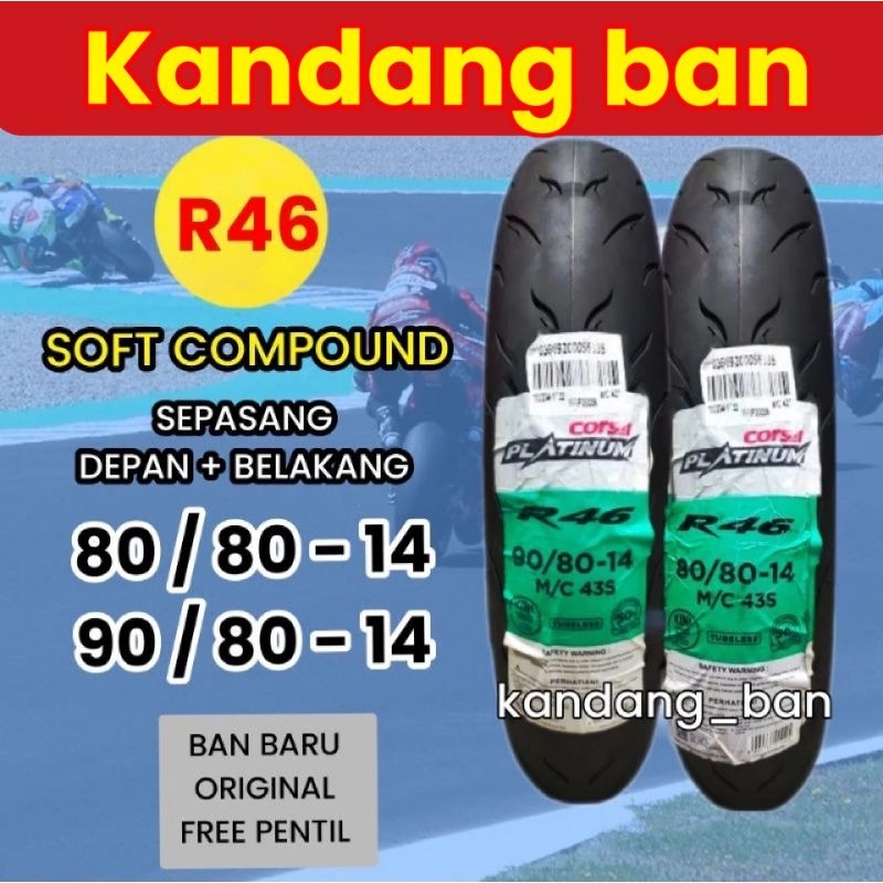 PAKET BAN TUBLES MATIC CORSA PLATINUM R46 80/80+90/80 ring 14 (SOFT COMPOUND) BAN BARU, 100% ORIGINA