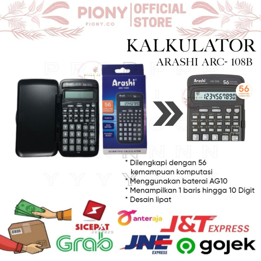 

KALKULATOR SEKOLAH ARASHI ARC/ KALKULATOR CITIZEN CT 109 / KALKULATOR ILMIAH / ALAT HITUNG ARASHI ARC 108B 350B DAN CITIZEN CT 109 DESAIN LIPAT / TUTUP PELINDUNG MEMILIKI 56 HINGGA 240 KEMAMPUAN KOMPUTASI, 10 DIGIT DAN LENGKAP DENGAN FUNGSI MATEMATIKA