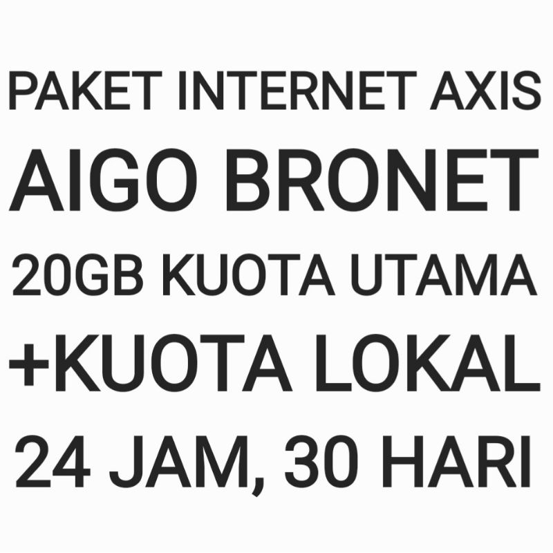 Paket Internet Aigo Bronet Axis 20 GB Data Kuota 30 Hari Bulan Sebulan Bulanan