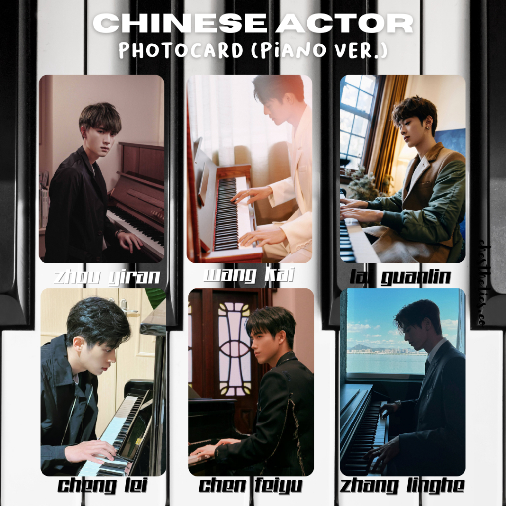 Aktor China Actor Piano Ver. Photocard (Zhou Yiran Wang Kai Lai Guanlin Cheng Lei Chen Feiyu Zhang L