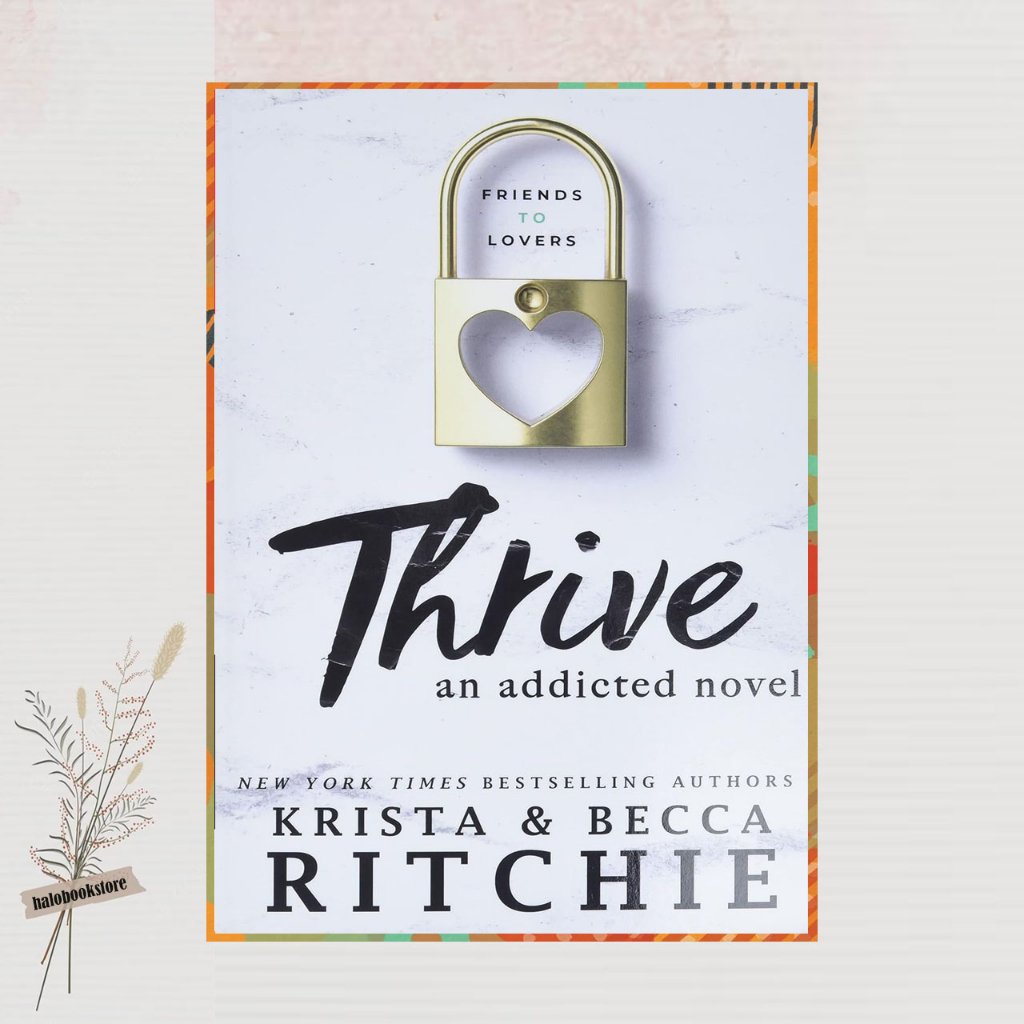Thrive: An Addicted Novel by Becca Ritchie