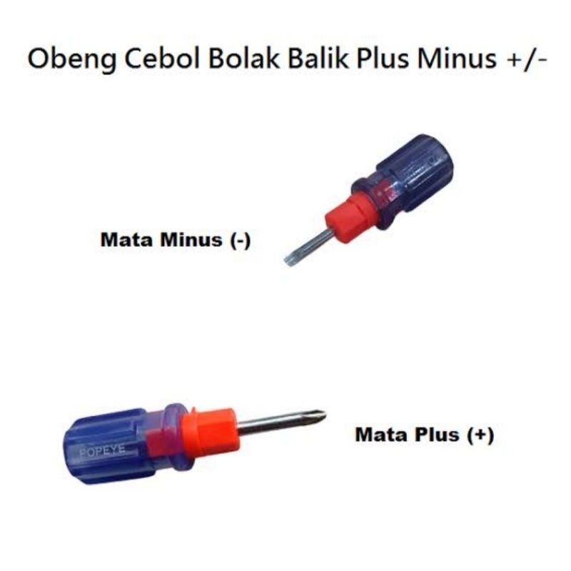 Obeng Cebol Obeng Mini Bolak Balik Min Plus Popeye Obeng Cebol Obeng Cebol +- 2 way