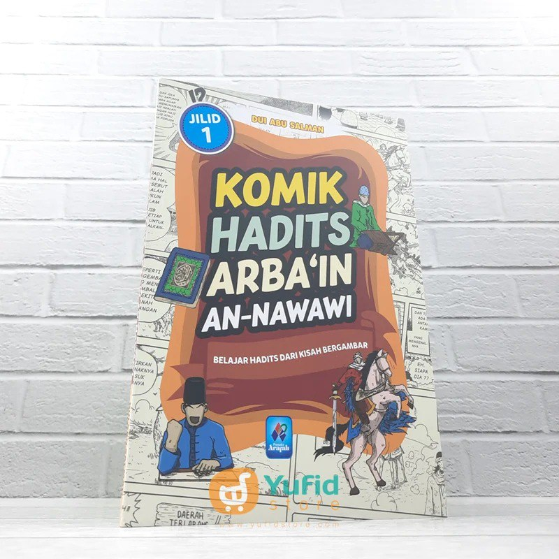 

BUKU KOMIK HADITS ARBA‘IN AN-NAWAWI JILID 1 (PUSTAKA ARAFAH)