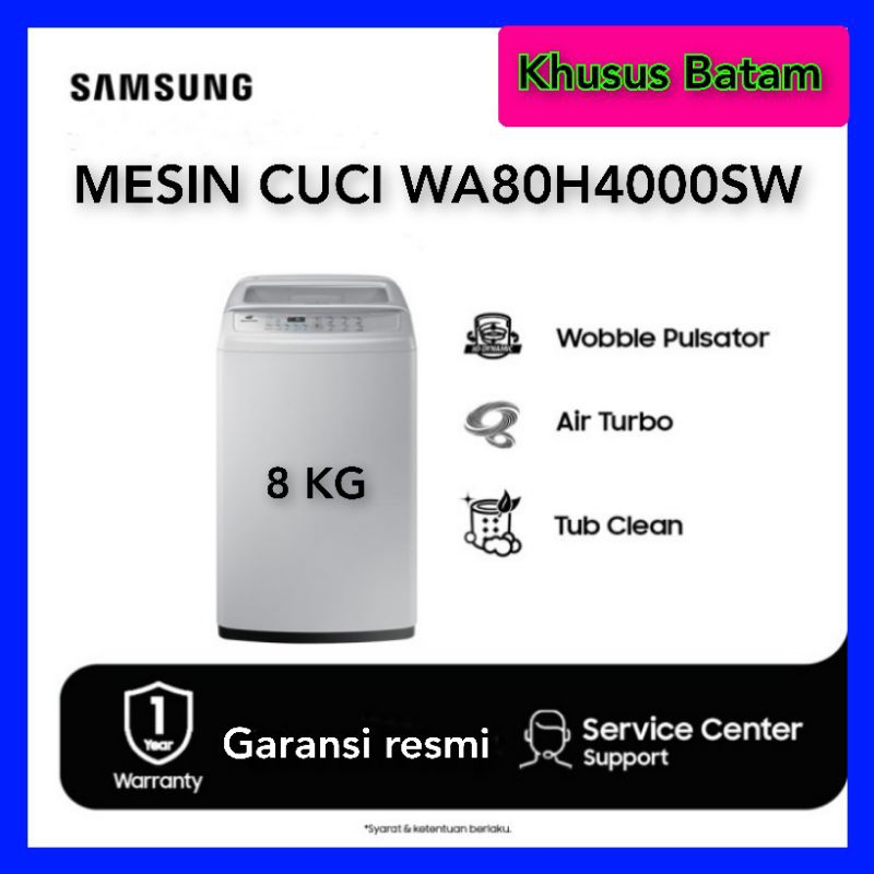 MESIN CUCI SAMSUNG WA80H4000SW TOP LOADING AUTO METIC 8KG /MESIN CUCI 1TABUNG [KHUSUS BATAM]