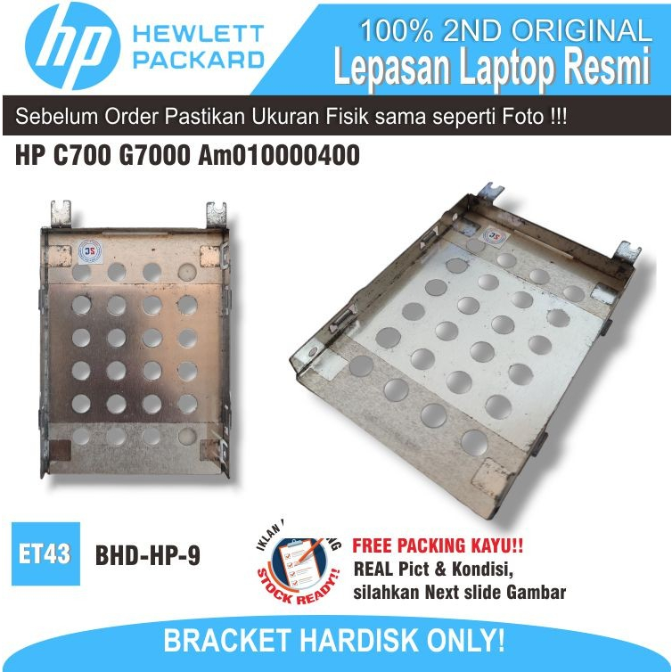 ET43 BHD-HP-9 BRACKET HARDISK LAPTOP HP COMPAQ C700 G7000 C500 510 520 530 454925-001 AM010000400