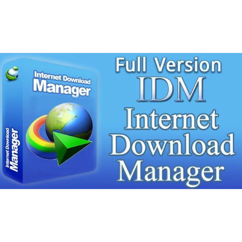 Internet Download Manager (IDM Full Version)