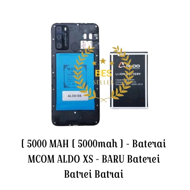[ 5000 MAH [ 5000mah ] - Baterai MCOM ALDO XS - BARU Baterei Batrei Batrai Batre Battre  Battery Bat