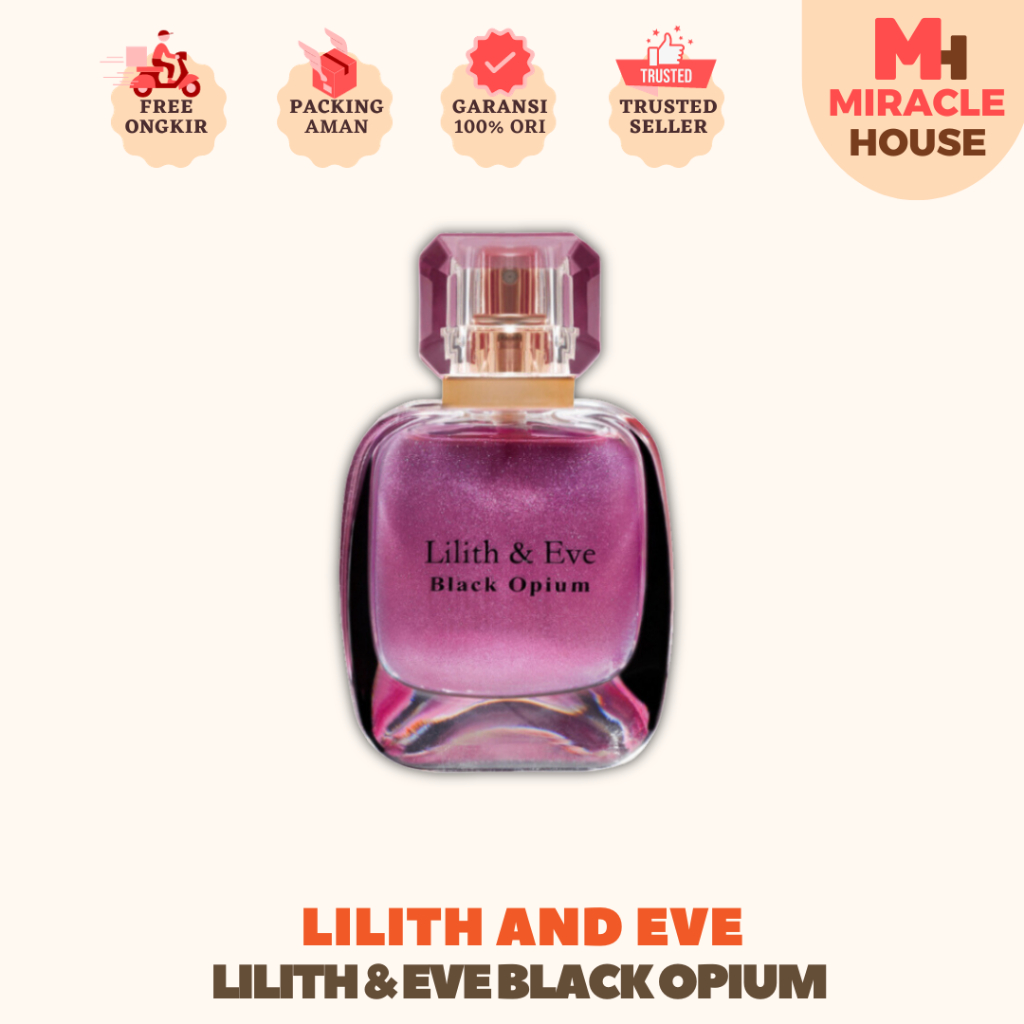 Lilith and Eve Black Opium Eau De Parfum (EDP) - Perfume Wanita Minyak Wangi Parfume Tahan Lama bpom