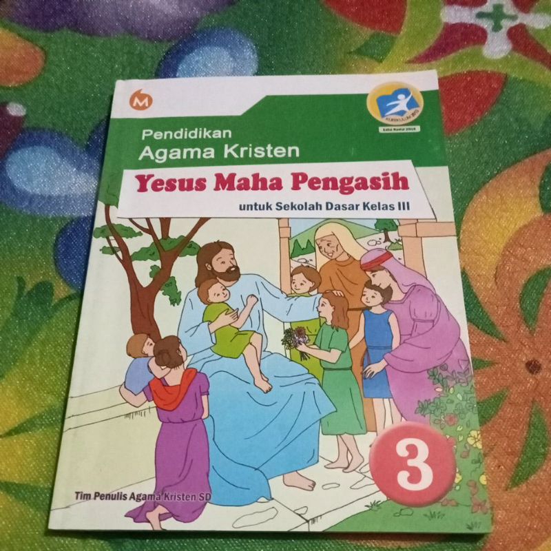 BUKU PENDIDIKAN AGAMA KRISTEN YESUS MAHA PENGASIH KELAS 3 SD PENERBIT BINA MEDIA PERINTIS