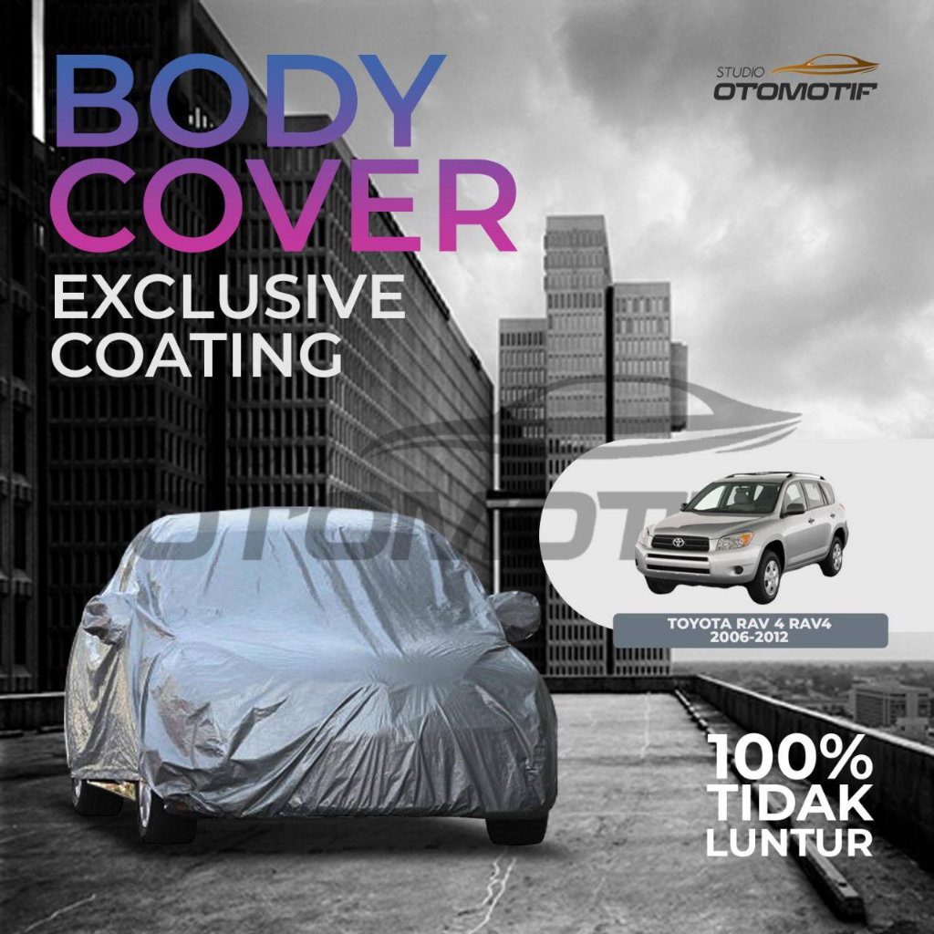 Body Cover Rav4 RAV 4 2006-2012 Exlusive Coating Sarung mobil