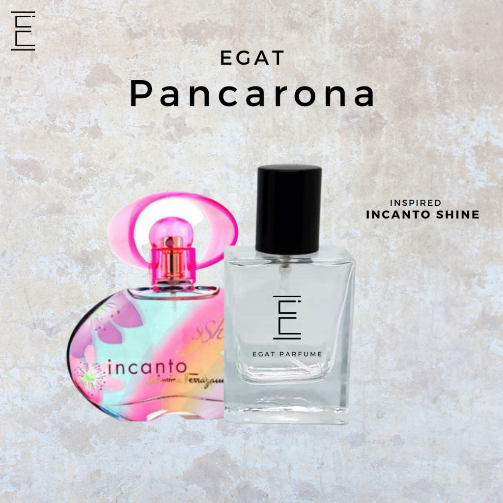 Egat Parfume - Parfum Wanita Tahan Lama Aroma Manis, Fresh dan Sexy Inspired By INCANTO SHINE | Farf