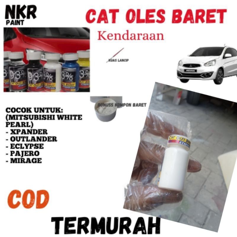 CAT OLES PENGHILANG BARET MITSUBISHI WHITE PEARL / PUTIH MUTIARA UNTUK MODEL(XPANDER• OUTLANDER• ECL