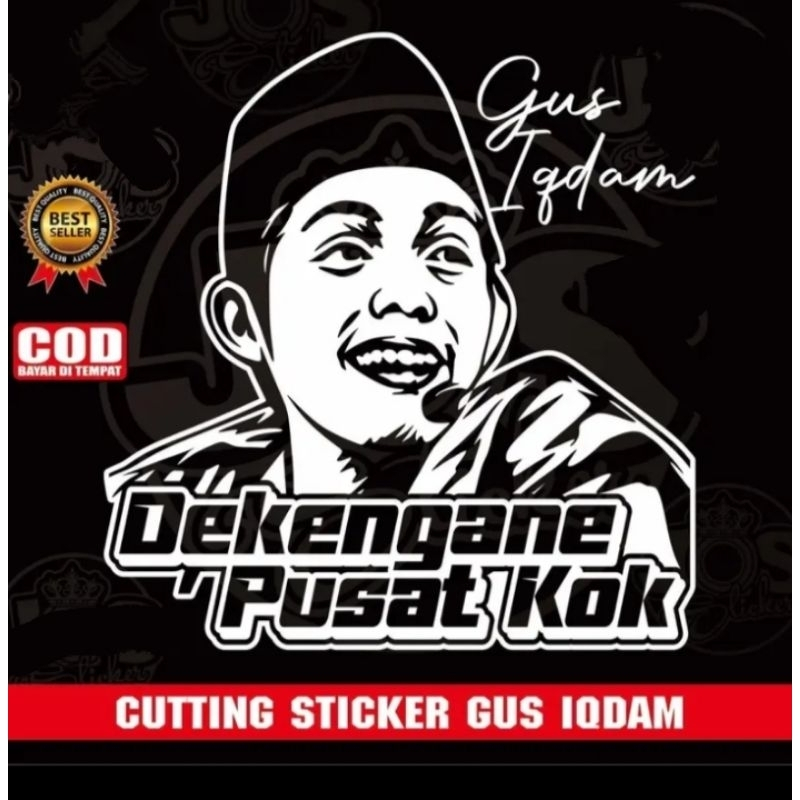 STIKER MOBIL STIKER GUS IQDAM DEKENGANE PUSAT STIKER CUSTOM STIKER CUTTING STIKER VIRAL