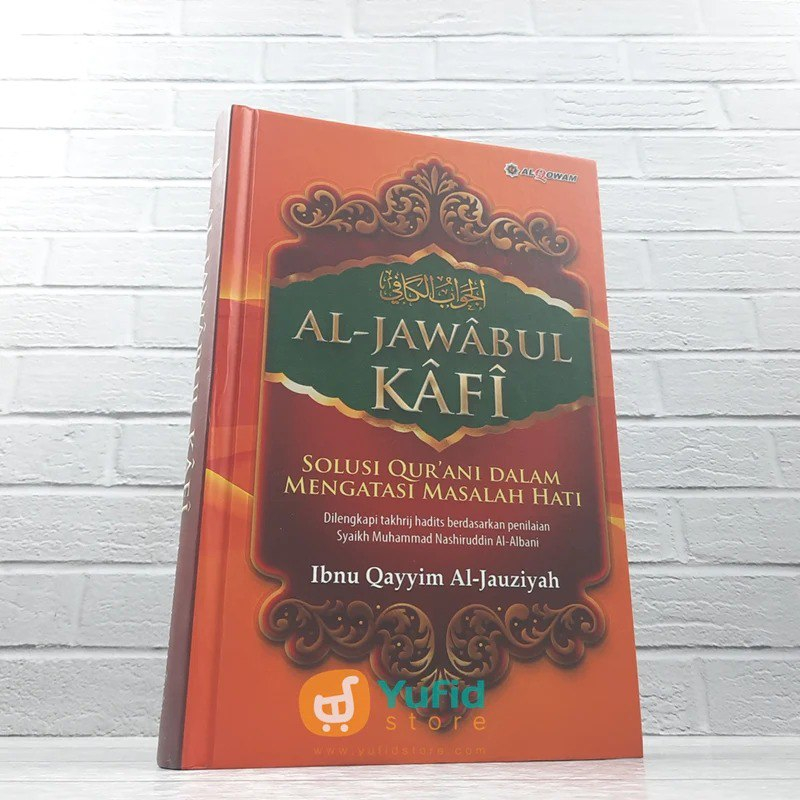 

BUKU AL-JAWABUL KAFI IBNUL QAYYIM AL JAUZIYAH (AL QOWAM)