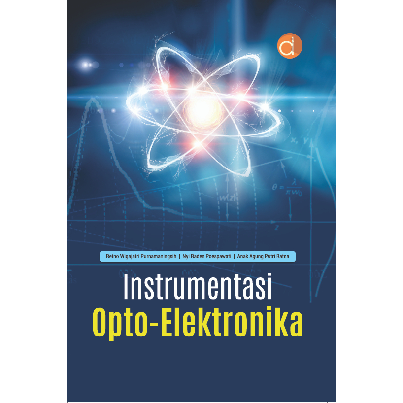 Deepublish - Buku Instrumentasi Opto-Elektronika Sensor Berbasis Optik, Teori dan Desain (FC) - BUKU TEKNIK