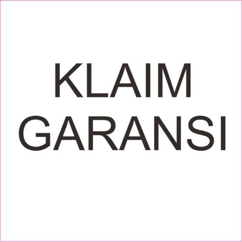 

Klaim garansi disini