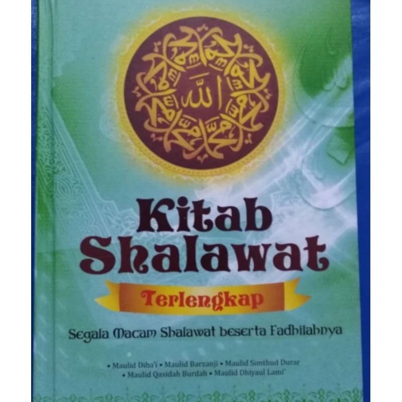 Kitab Shalawat Terlengkap Segala Macam Shalawat Dan Fadhilahnya
