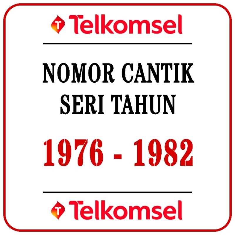 Nomor Cantik Telkomsel Seri Tahun 1976 - 1982  - Nomor Cantik Simpati 4g Lte - Nomor Cantik Kartu AS