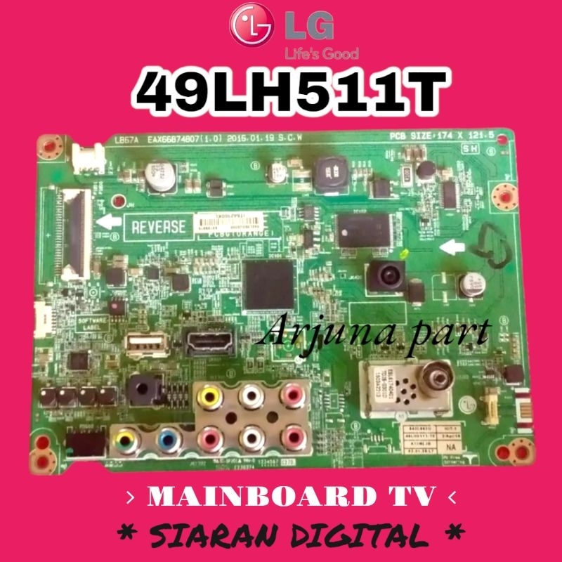 MAINBOARD TV LG 49LH511T / MB TV LG 49LH511T / MODUL TV LG 49LH511T / MESIN TV LG 49LH511T / MB LG 4