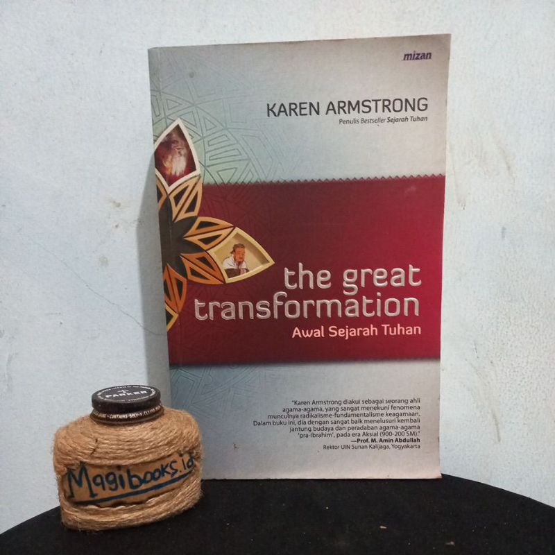 THE GREAT TRANSFORMATION - AWAL SEJARAH TUHAN - KAREN ARMSTRONG