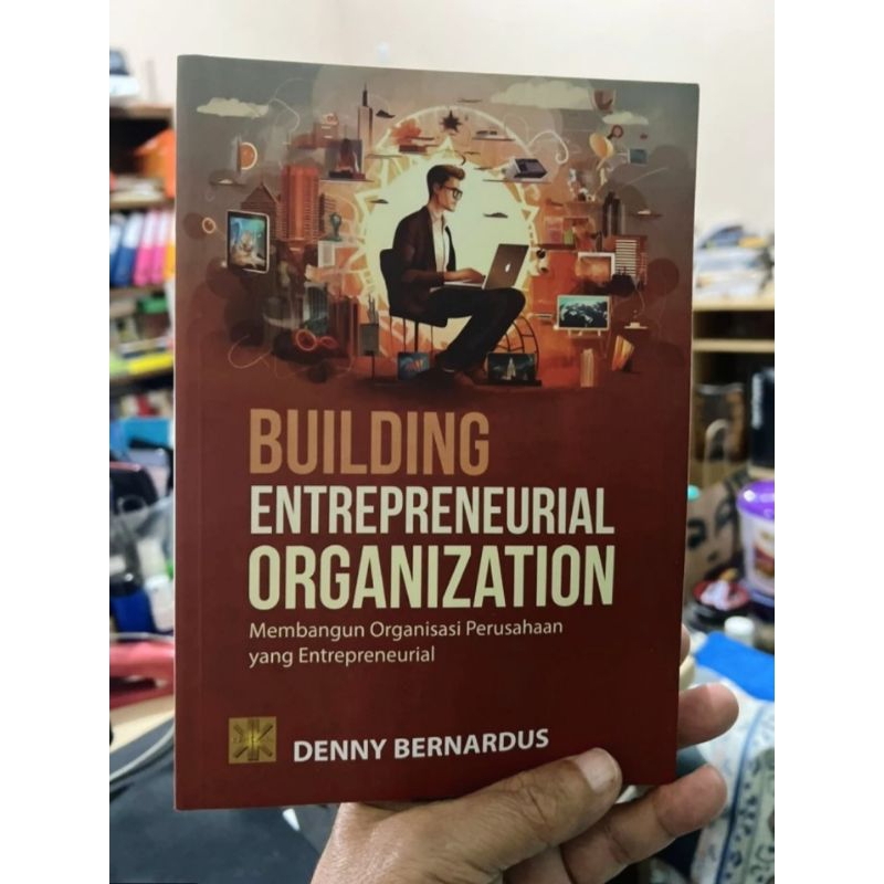 

BUKU BUILDING ENTREPRENEURIAL ORGANIZATION - DENNY ORIGINAL PRENADA
